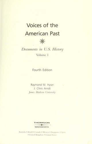 Voices of the American Past: Documents in U.S. History — Raymond Hyser et al. (2007)