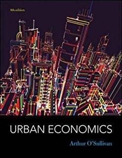 Urban Economics — Arthur O'Sullivan (2011)