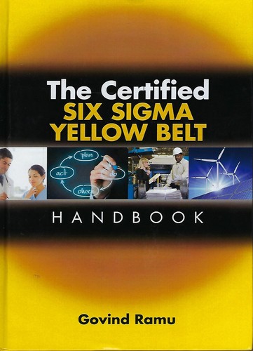 The Certified Six Sigma Yellow Belt Handbook — Govindarajan Ramu (2016)