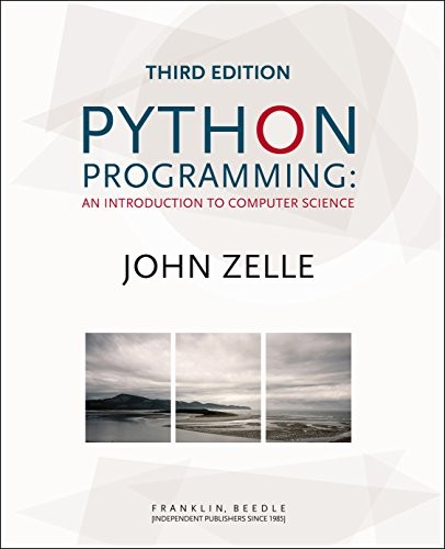 Python Programming: An Introduction to Computer Science — John M. Zelle (2017)