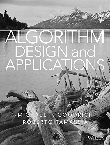 Algorithm Design and Applications — Michael T. Goodrich et al. (2014)