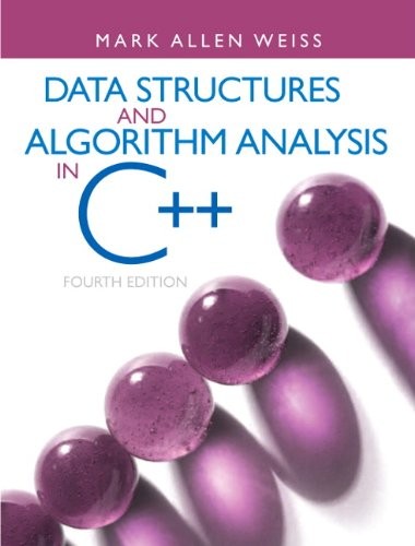 Data Structures and Algorithm Analysis in C++ — Mark Allen Weiss (2014)