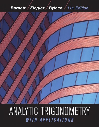 Analytic Trigonometry with Applications — Raymond A. Barnett et al. (2011)