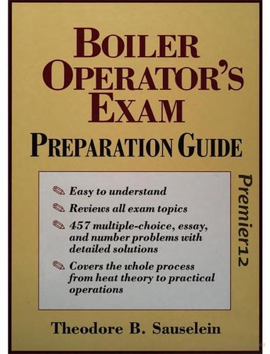 Boiler Operator's Exam Preparation Guide — Theodore B. Sauselein (1997)