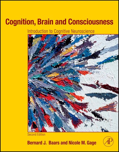 Cognition, Brain, and Consciousness — Bernard J. Baars et al. (2010)