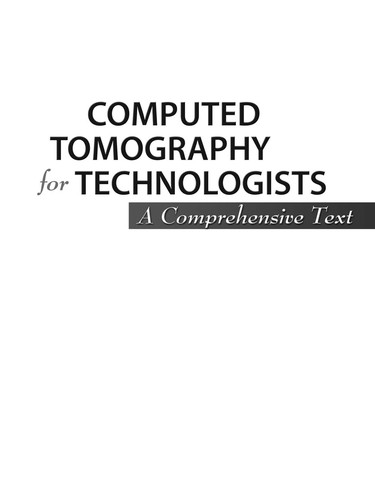 Computed Tomography for Technologists: A Comprehensive Text — Lois E. Romans et al. (2010)