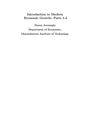 Introduction to Modern Economic Growth — Daron Acemoglu (2009)