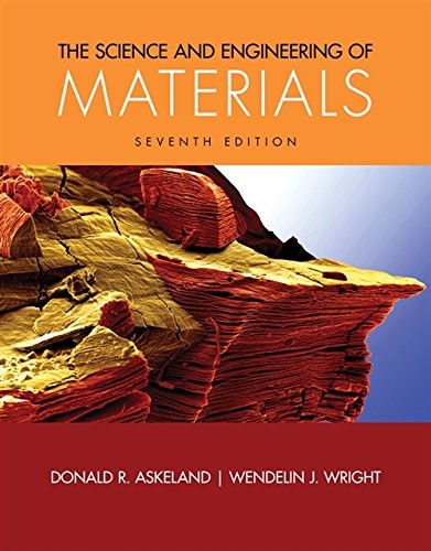 The Science and Engineering of Materials — Donald R. Askeland et al. (2015)