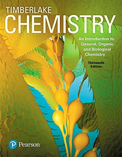 Chemistry: An Introduction to General, Organic, and Biological Chemistry — Karen C. Timberlake (2017)