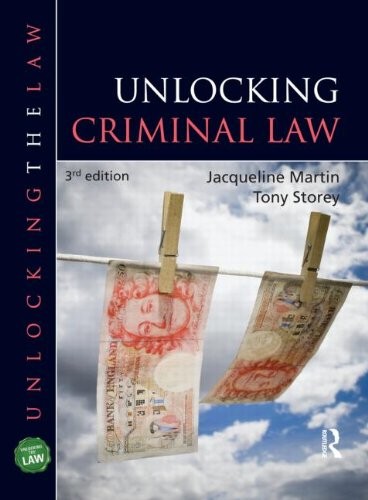 Unlocking Criminal Law — Jacqueline Martin et al. (2010)