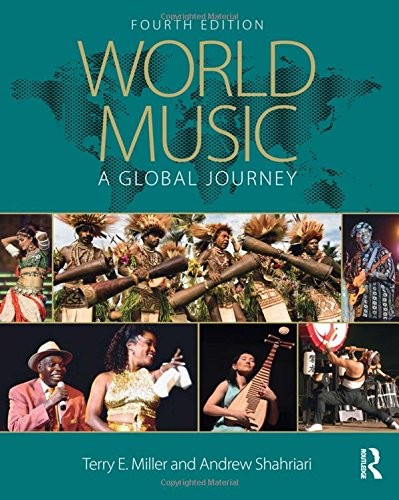 World Music: A Global Journey — Terry E. Miller et al. (2017)