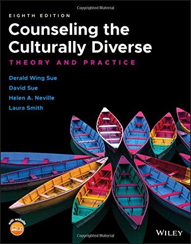 Counseling the Culturally Diverse: Theory and Practice — Derald Wing Sue et al. (2019)