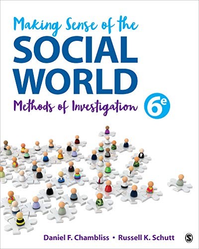 Making Sense of the Social World: Methods of Investigation — Daniel F. Chambliss et al. (2019)