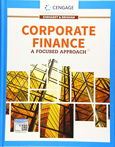 Corporate Finance: A Focused Approach — Michael C. Ehrhardt et al. (2019)