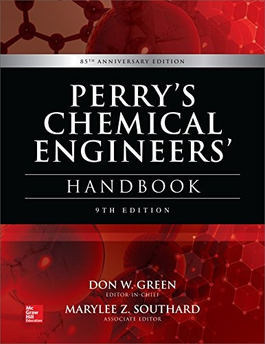 Perry's Chemical Engineers' Handbook, 9th Edition — Marylee Z. Southard et al. (2018)