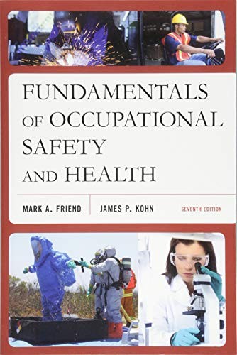Fundamentals of Occupational Safety and Health — Mark A. Friend et al. (2018)