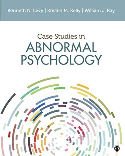 Case Studies in Abnormal Psychology — Kenneth N. Levy et al. (2018)