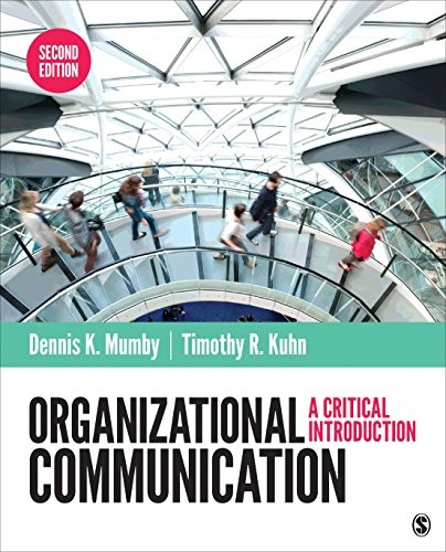 Organizational Communication: A Critical Introduction — Dennis K. Mumby et al. (2019)