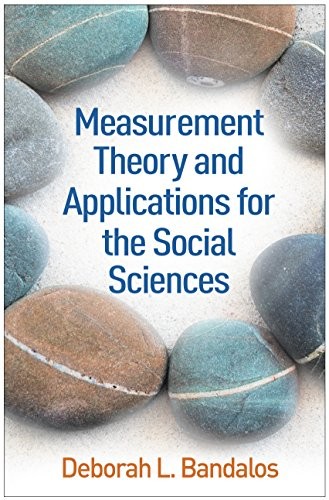 Measurement Theory and Applications for the Social Sciences — Deborah L. Bandalos (2018)