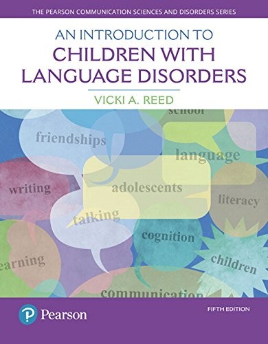 An Introduction to Children with Language Disorders — Vicki Reed (2018)