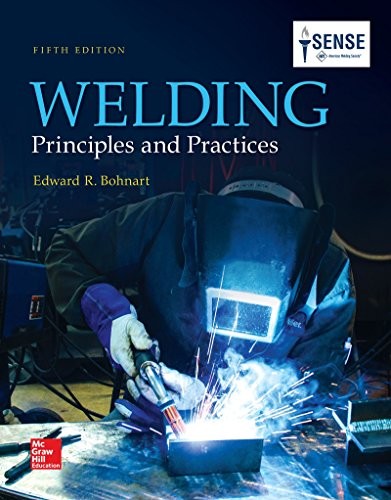 Welding: Principles and Practices — Edward R. Bohnart (2017)