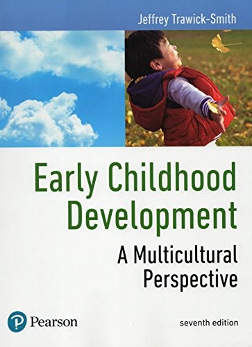 Early Childhood Development: A Multicultural Perspective — Jeffrey W. Trawick-Smith (2017)