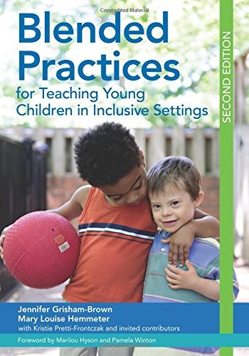 Blended Practices for Teaching Young Children in Inclusive Settings — Jennifer Grisham et al. (2016)