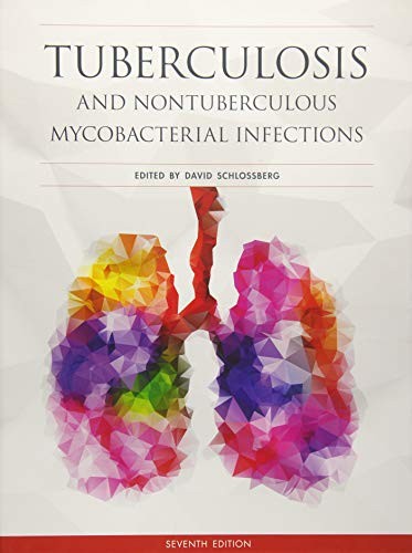 Tuberculosis and Nontuberculous Mycobacterial Infections — David L. Schlossberg (2017)
