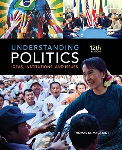 Understanding Politics: Ideas, Institutions, and Issues — Thomas M. Magstadt (2016)
