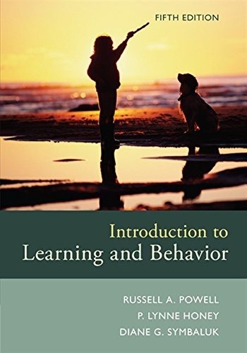 Introduction to Learning and Behavior — Russell A. Powell et al. (2016)