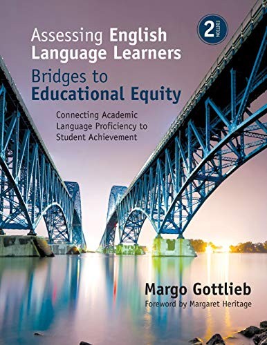 Assessing English Language Learners: Bridges to Educational Equity — Margo Gottlieb (2016)