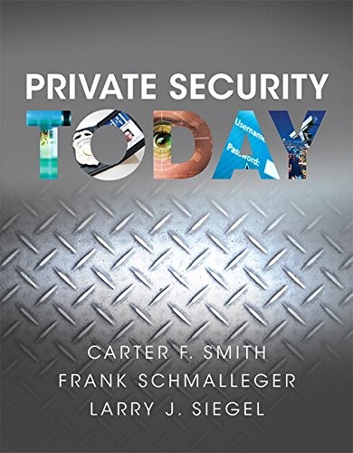 Private Security Today — Frank Schmalleger et al. (2016)