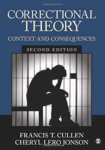 Correctional Theory: Context and Consequences — Francis T. Cullen et al. (2016)