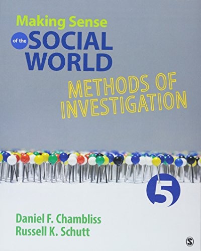 Making Sense of the Social World: Methods of Investigation — Daniel F. Chambliss et al. (2015)