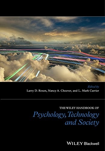 The Wiley Handbook of Psychology, Technology, and Society — Larry D. Rosen et al. (2015)
