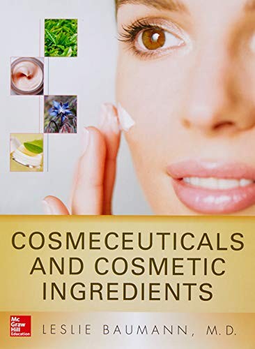 Cosmeceuticals and Cosmetic Ingredients — Leslie S. Baumann (2014)