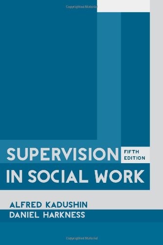 Supervision in Social Work — Alfred Kadushin et al. (2014)
