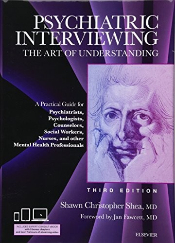 Psychiatric Interviewing: The Art of Understanding — Shawn C. Shea (2016)