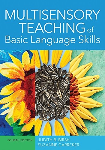 Multisensory Teaching of Basic Language Skills — Judith R. Birsh et al. (2018)