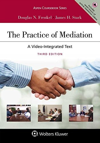 The Practice of Mediation: A Video-Integrated Text [Connected eBook] — Douglas N. Frenkel et al. (2018)