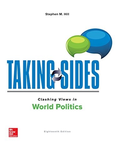 Taking Sides: Clashing Views in World Politics — Stephen Hill (2018)