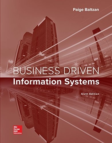 Business Driven Information Systems — Paige Baltzan (2018)