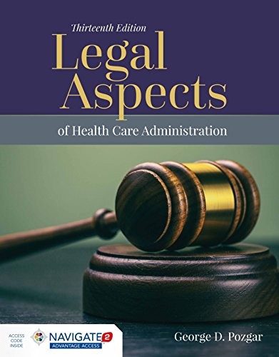 Legal Aspects of Health Care Administration — Pozgar (2018)