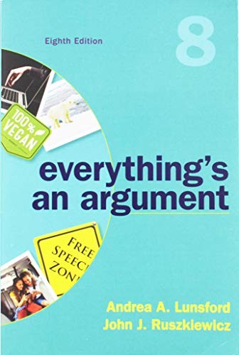 Everything's an Argument — Andrea A. Lunsford et al. (2018)