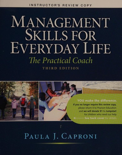 Management Skills for Everyday Life: The Practical Coach — Paula J. Caproni (2012)