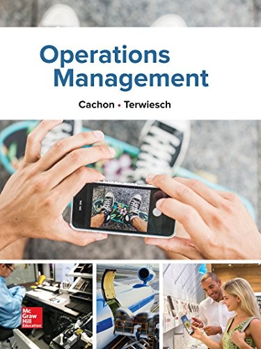 Operations Management, 1e — Christian Terwiesch et al. (2016)