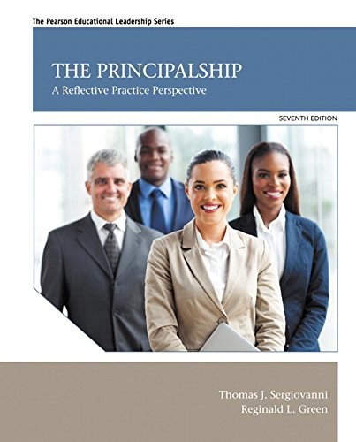 The Principalship: A Reflective Practice Perspective — Thomas J. Sergiovanni et al. (2014)