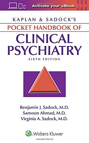 Kaplan & Sadock's Pocket Handbook of Clinical Psychiatry — Benjamin J. Sadock et al. (2018)