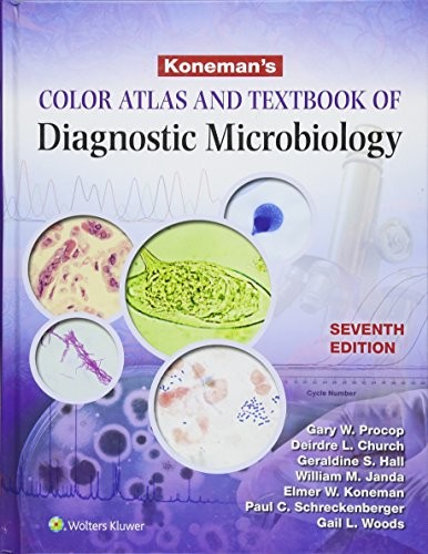 Koneman's Color Atlas and Textbook of Diagnostic Microbiology — Gary W. Procop (2016)