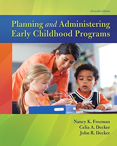 Planning and Administering Early Childhood Programs — Nancy K. Freeman et al. (2015)
